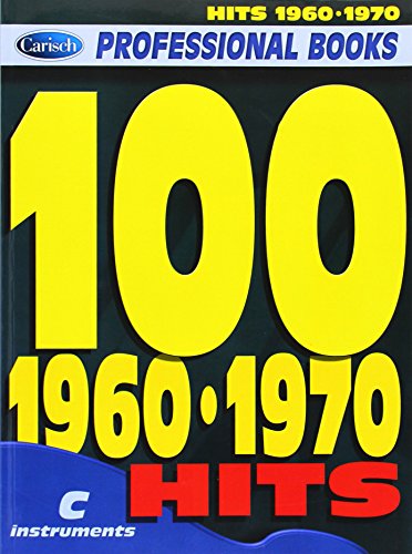 100 Hits 1960-1970 (Strumenti in Do) von CARISCH